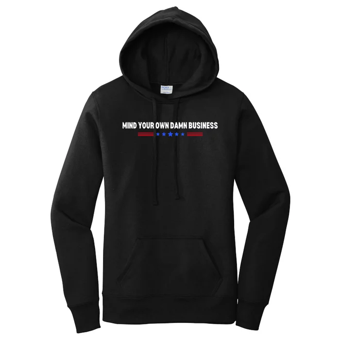 Mind Your Own Damn Business Women's Pullover Hoodie