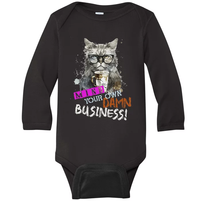 Mind Your Own Damn Business Cat Lady Baby Long Sleeve Bodysuit