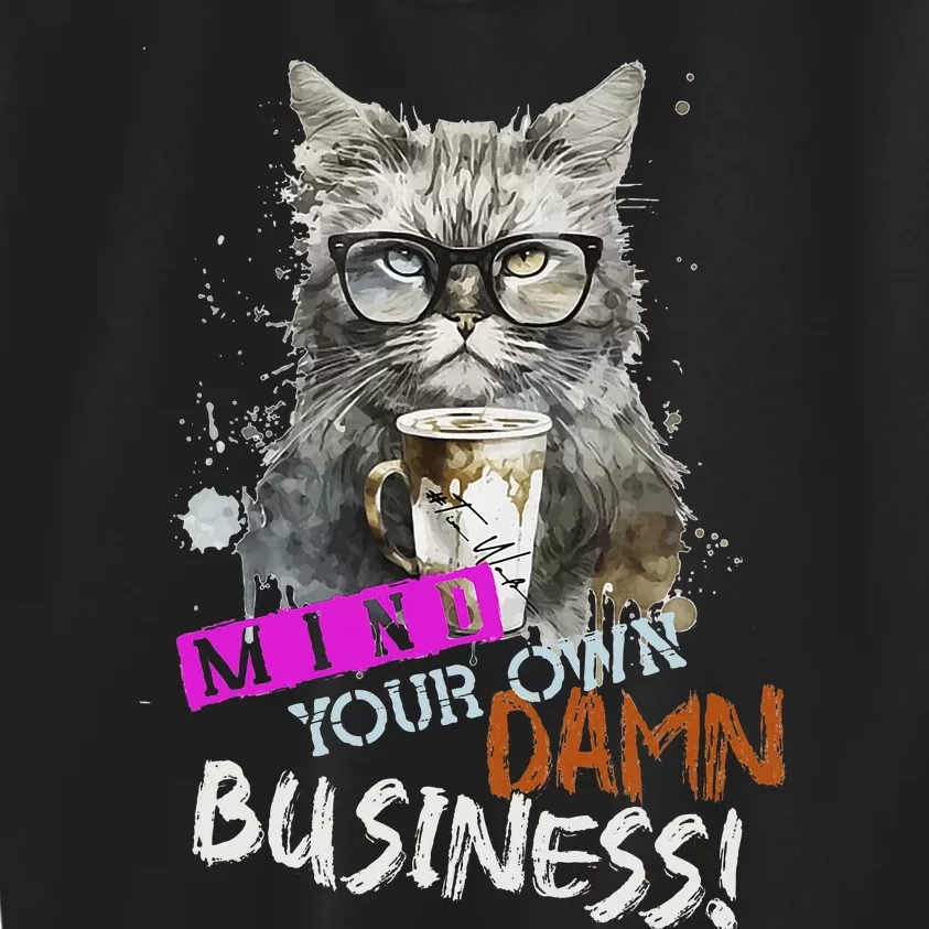 Mind Your Own Damn Business Cat Lady Kids Sweatshirt