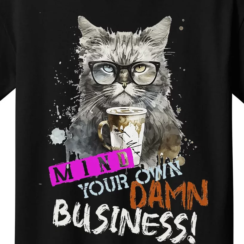 Mind Your Own Damn Business Cat Lady Kids T-Shirt