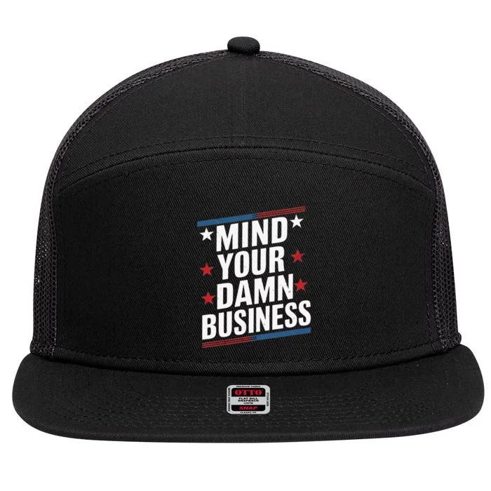 Mind Your Own Damn Business Harris Wallz 7 Panel Mesh Trucker Snapback Hat