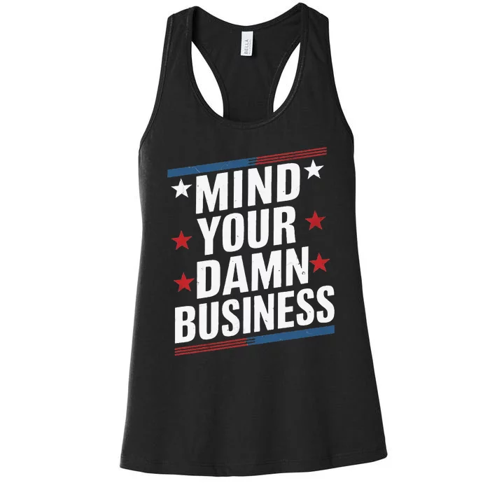 Mind Your Own Damn Business Harris Wallz Women's Racerback Tank