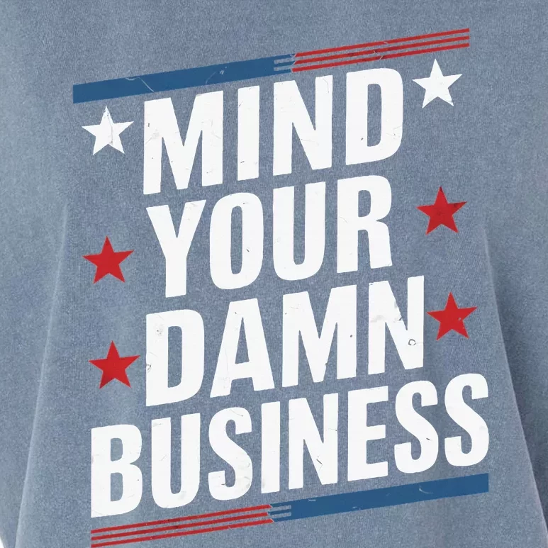 Mind Your Own Damn Business Harris Wallz Garment-Dyed Women's Muscle Tee