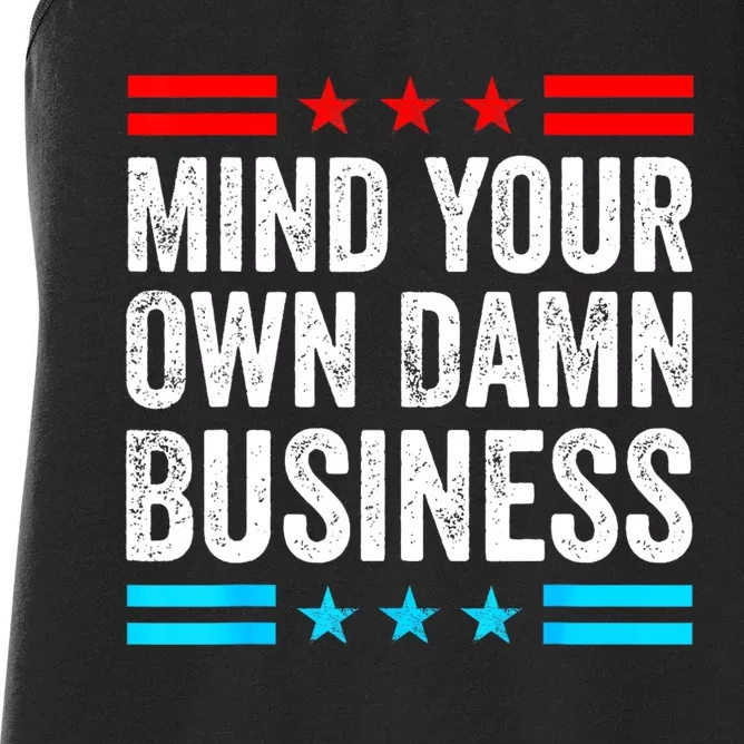 Mind Your Own Damn Business Women's Racerback Tank