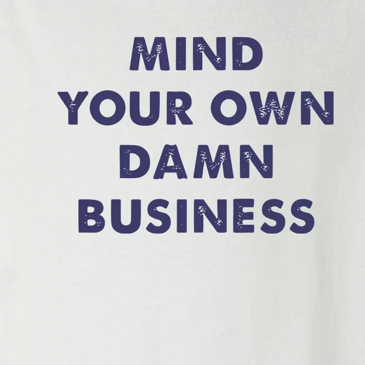 Mind Your Own Damn Business Kamala Harris Tim Walz 2024 Toddler Long Sleeve Shirt