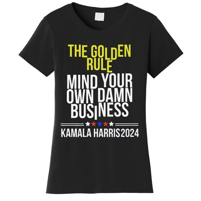 Mind Your Own Business Kamala Harris 2024 Women's T-Shirt