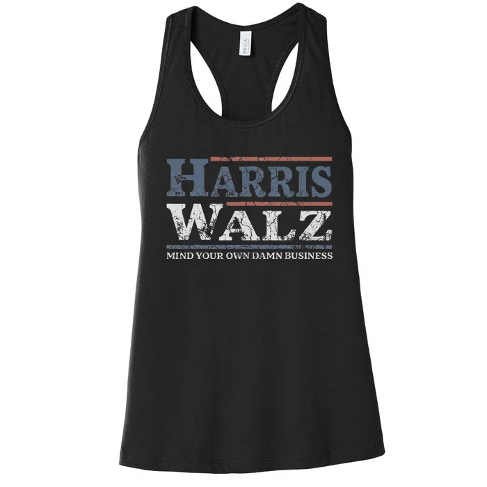 Mind Your Own Damn Business Harris Waltz 2024 Election Women's Racerback Tank