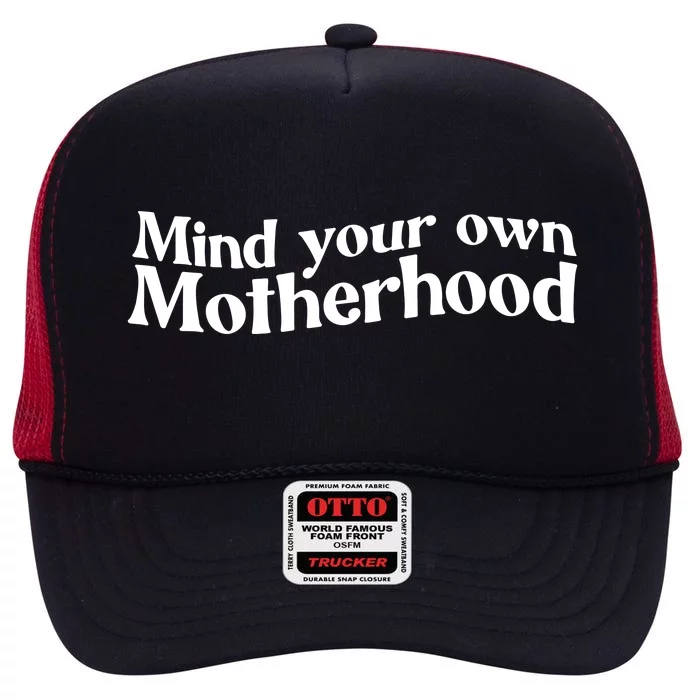 Mind Your Own Motherhood Mom Life High Crown Mesh Trucker Hat