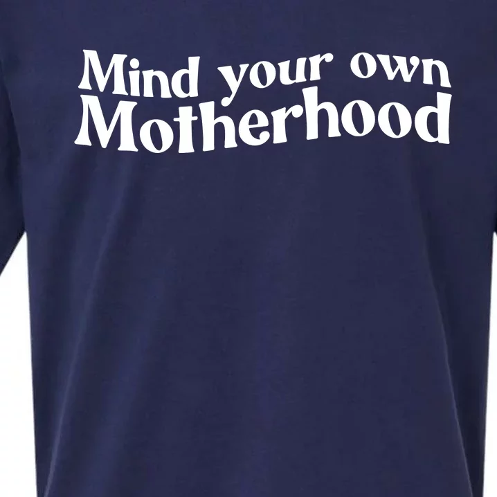 Mind Your Own Motherhood Mom Life Sueded Cloud Jersey T-Shirt