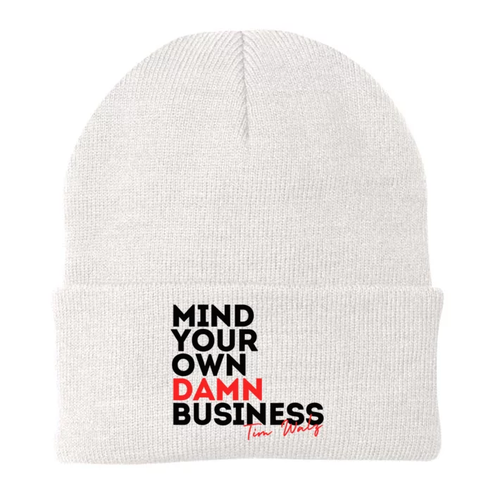 Mind Your Own Damn Business Tim Walz 2024 Knit Cap Winter Beanie