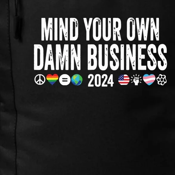 Mind Your Own Damn Business 2024 Peace Sign Lgbt Funny Quote Daily Commute Backpack