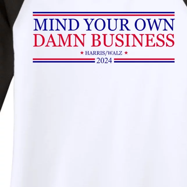 Mind Your Own Damn Business Kamala Harris Tim Walz Women's Tri-Blend 3/4-Sleeve Raglan Shirt