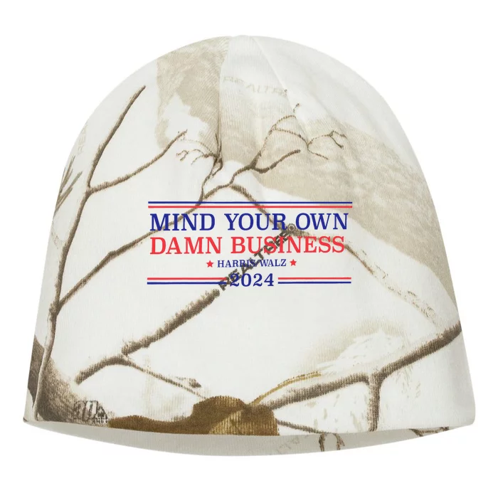 Mind Your Own Damn Business Kamala Harris Tim Walz 2024 Kati - Camo Knit Beanie