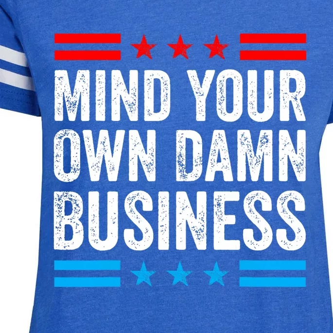 Mind Your Own Damn Business Enza Ladies Jersey Football T-Shirt