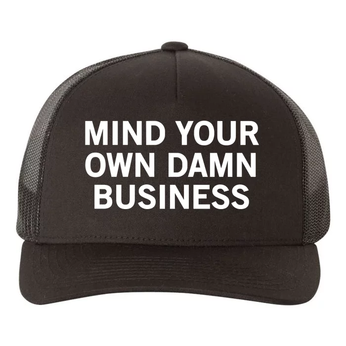 Mind Your Own Damn Business Tim Waltz Kamala Harris 2024 Yupoong Adult 5-Panel Trucker Hat