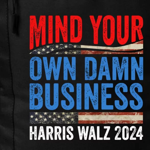 Mind Your Own Damn Business Harris Waltz 2024 Democrat Daily Commute Backpack