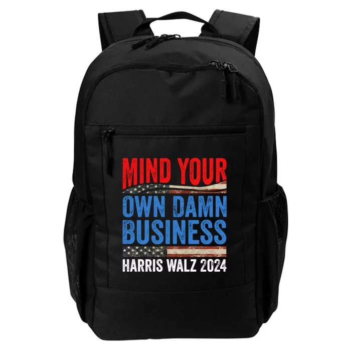 Mind Your Own Damn Business Harris Waltz 2024 Democrat Daily Commute Backpack