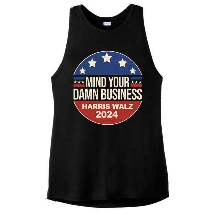 Mind Your Own Damn Business Harris Walz 2024 Election Ladies Tri-Blend Wicking Tank