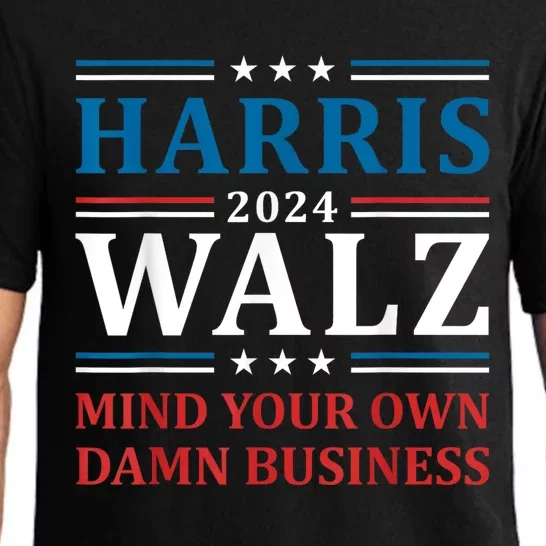 Mind Your Own Damn Business Harris Walz Waltz 2024 Pajama Set