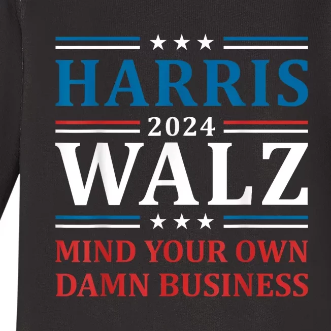 Mind Your Own Damn Business Harris Walz Waltz 2024 Baby Long Sleeve Bodysuit