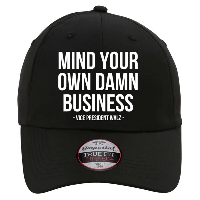 Mind Your Own Damn Business The Original Performance Cap