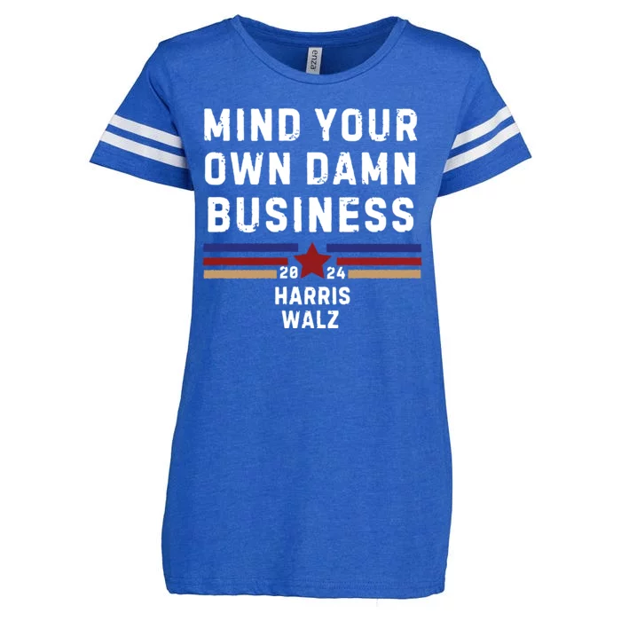 Mind Your Own Damn Business Kamala Harris Tim Walz Enza Ladies Jersey Football T-Shirt