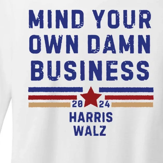 Mind Your Own Damn Business Kamala Harris Tim Walz Womens CVC Long Sleeve Shirt