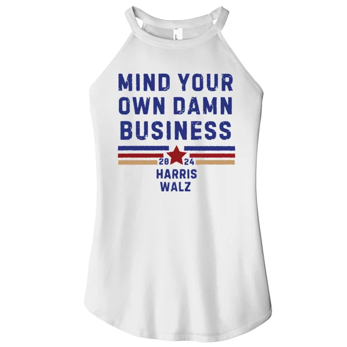 Mind Your Own Damn Business Kamala Harris Tim Walz Women’s Perfect Tri Rocker Tank