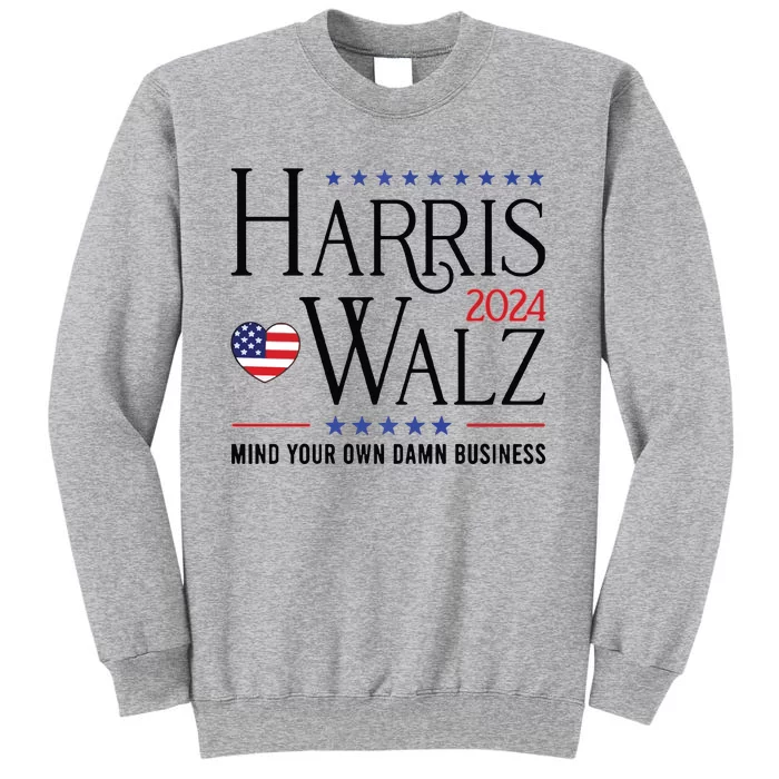 Mind Your Own Dawn Business Harris Walz Sweatshirt