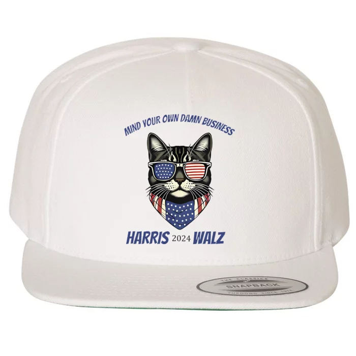 Mind Your Own Damn Business Patriotic Cat Funny Harris Walz Wool Snapback Cap