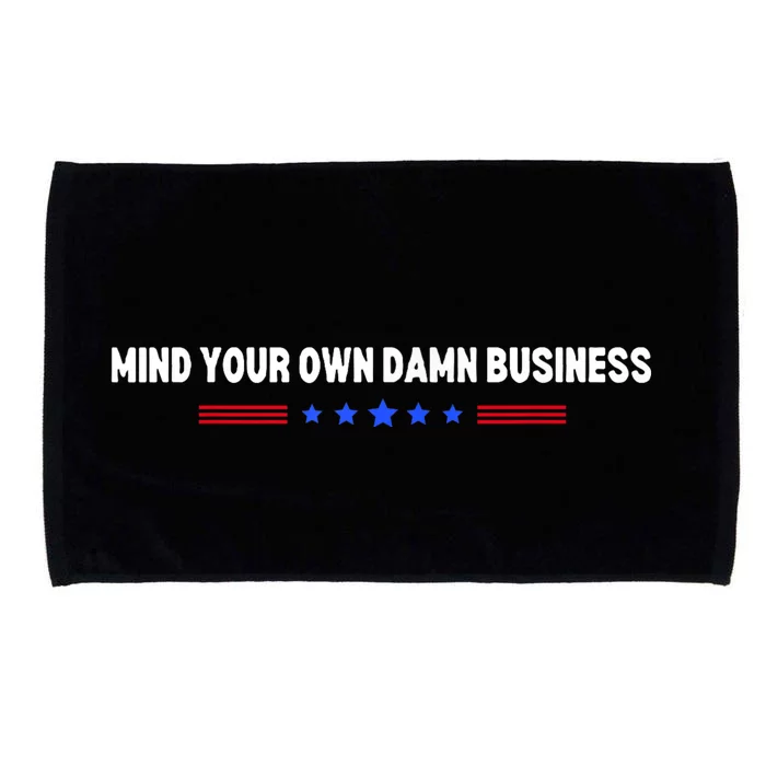 Mind Your Own Damn Business Microfiber Hand Towel