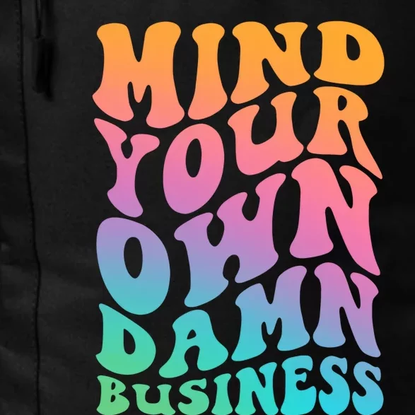 Mind Your Own Damn Business Walz Daily Commute Backpack