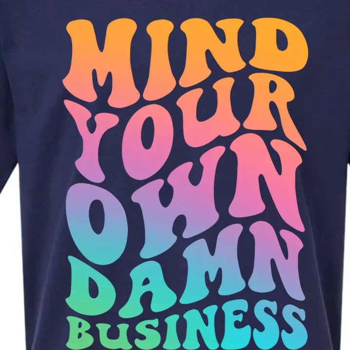 Mind Your Own Damn Business Walz Sueded Cloud Jersey T-Shirt