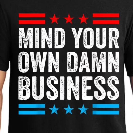 Mind Your Own Damn Business Pajama Set