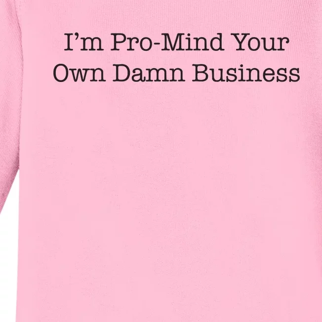 Mind Your Own Damn Business Harris Walz Quote Baby Long Sleeve Bodysuit