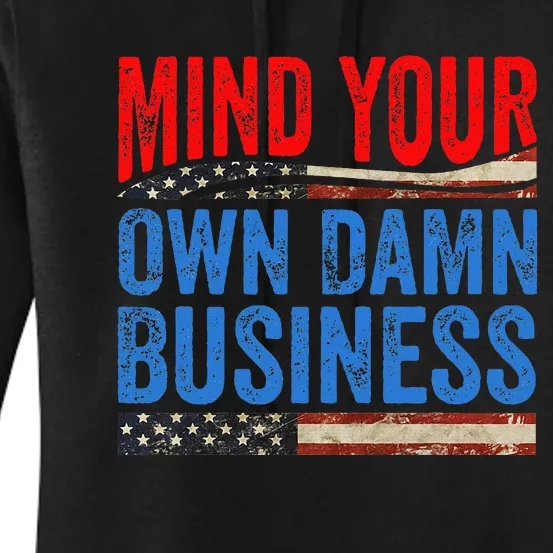 Mind Your Own Damn Business Women's Pullover Hoodie