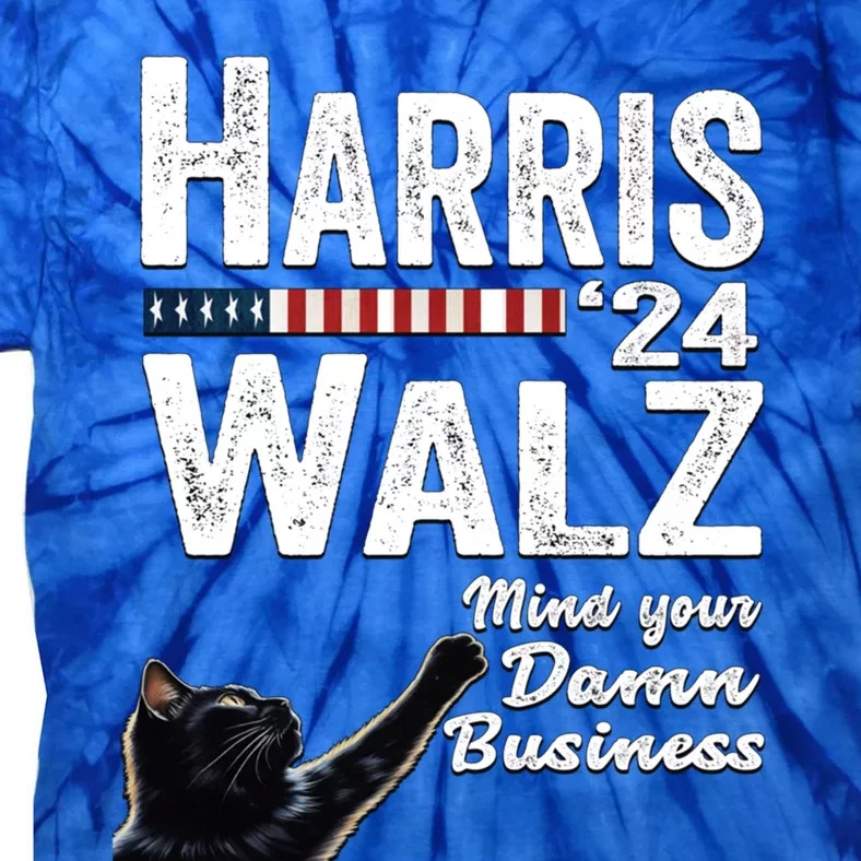 Mind Your Own Damn Business Harris Waltz 2024 Black Cat Lady Funny Gift Tie-Dye T-Shirt