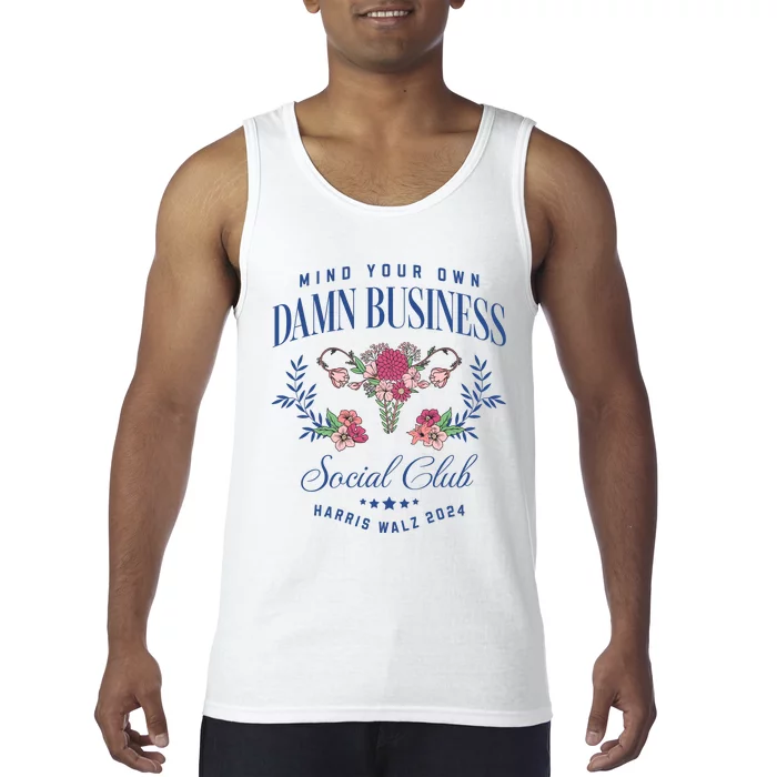 Mind Your Own Damn Business Social Club Harris Walz 2024 Tank Top