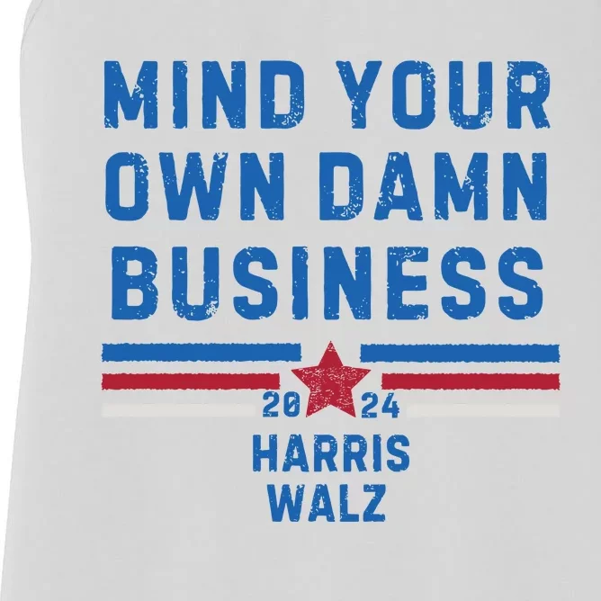 Mind Your Own Damn Business Kamala Harris 2024 Women's Racerback Tank