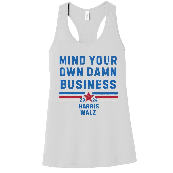 Mind Your Own Damn Business Kamala Harris 2024 Women's Racerback Tank