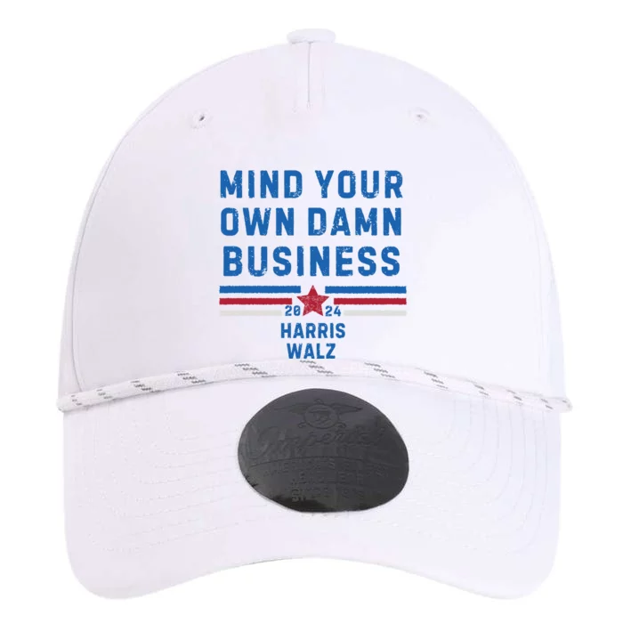 Mind Your Own Damn Business Kamala Harris 2024 Performance The Dyno Cap