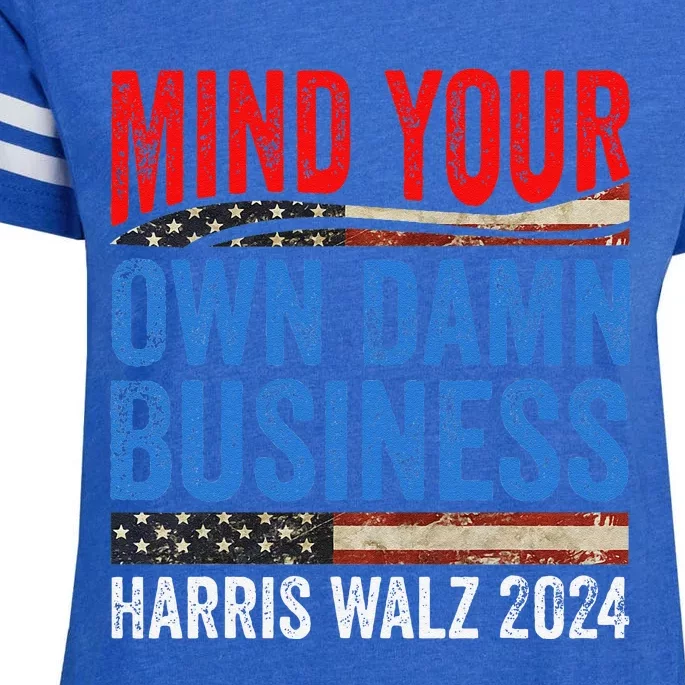 Mind Your Own Damn Business Harris Waltz 2024 Democrat Gift Enza Ladies Jersey Football T-Shirt