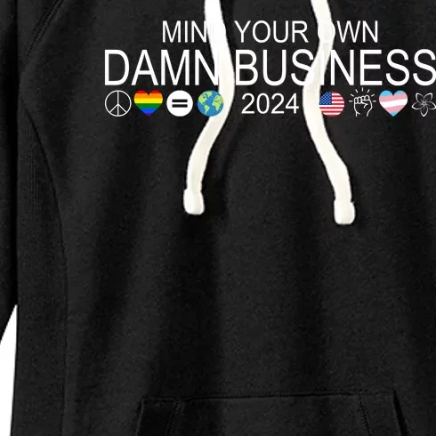 Mind Your Own Damn Business Democrat Pro Kamala Women's Fleece Hoodie