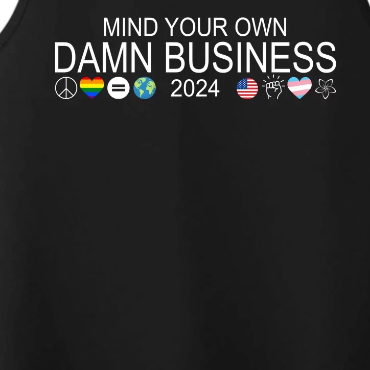 Mind Your Own Damn Business Democrat Pro Kamala Performance Tank