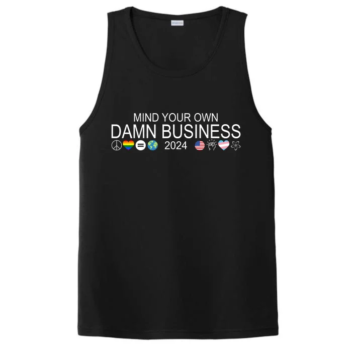 Mind Your Own Damn Business Democrat Pro Kamala Performance Tank