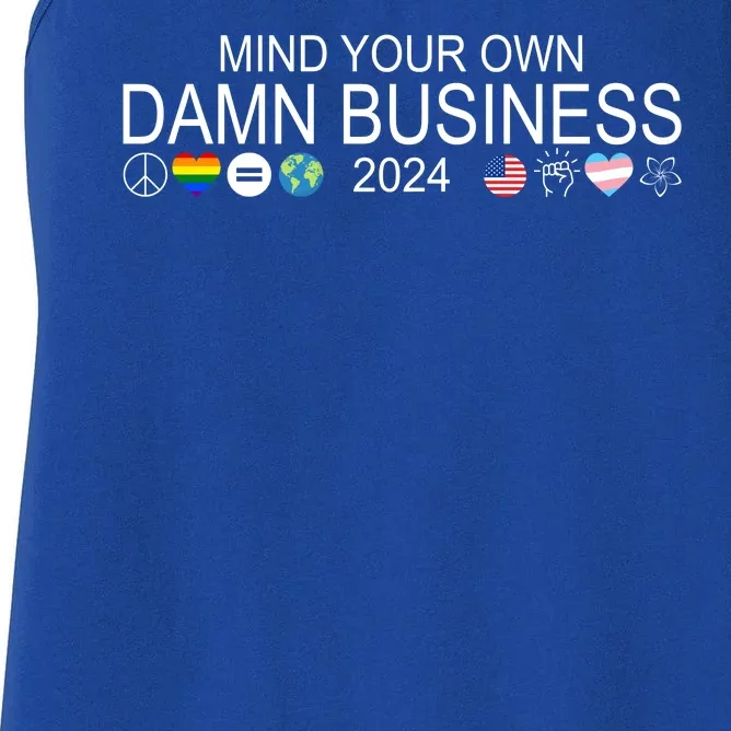 Mind Your Own Damn Business Democrat Pro Kamala Women's Racerback Tank