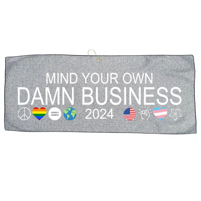 Mind Your Own Damn Business Democrat Pro Kamala Large Microfiber Waffle Golf Towel