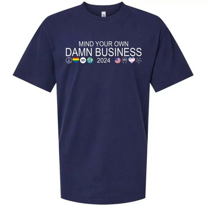 Mind Your Own Damn Business Democrat Pro Kamala Sueded Cloud Jersey T-Shirt