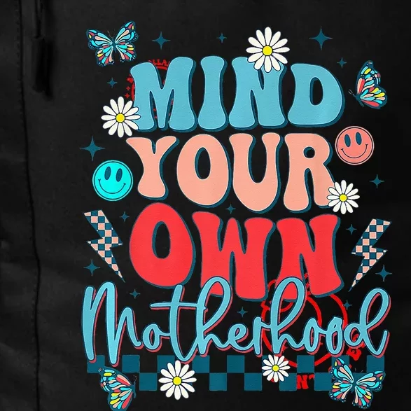 Mind Your Own Motherhood Funny Mom Mothers Day Gifts Daily Commute Backpack