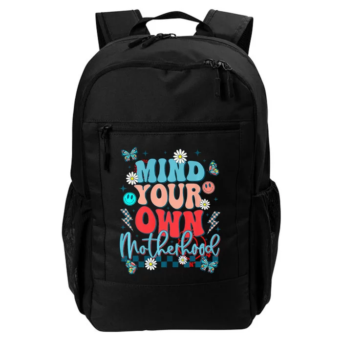 Mind Your Own Motherhood Funny Mom Mothers Day Gifts Daily Commute Backpack